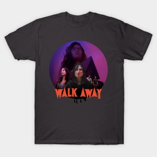 Walk Away - The Cabin T-Shirt